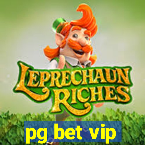 pg bet vip